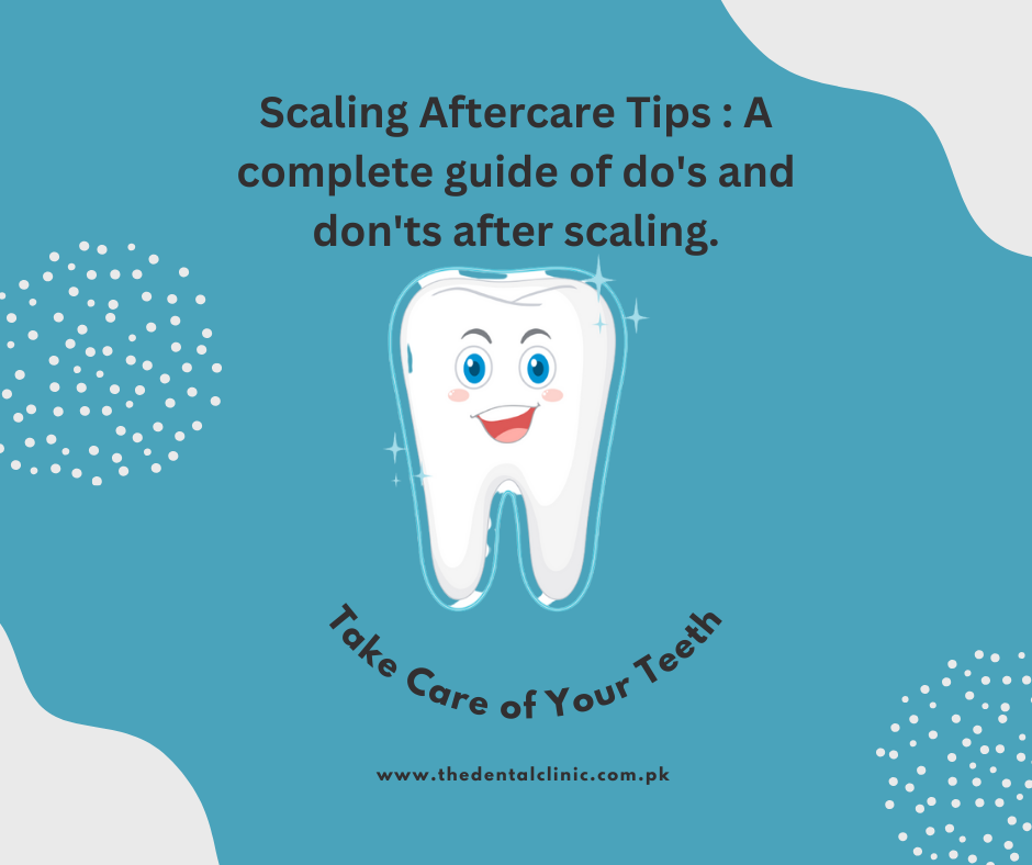 Scaling Aftercare Tips : A complete guide of do’s and don’ts after scaling.